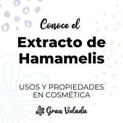 Extracto de hamamelis