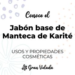 Jabon base de manteca de karite