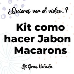 Kit como hacer jabones macarons. Materiales e instrucciones