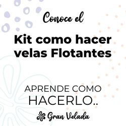 Kit como hacer velas flotantes. Materiales e instrucciones