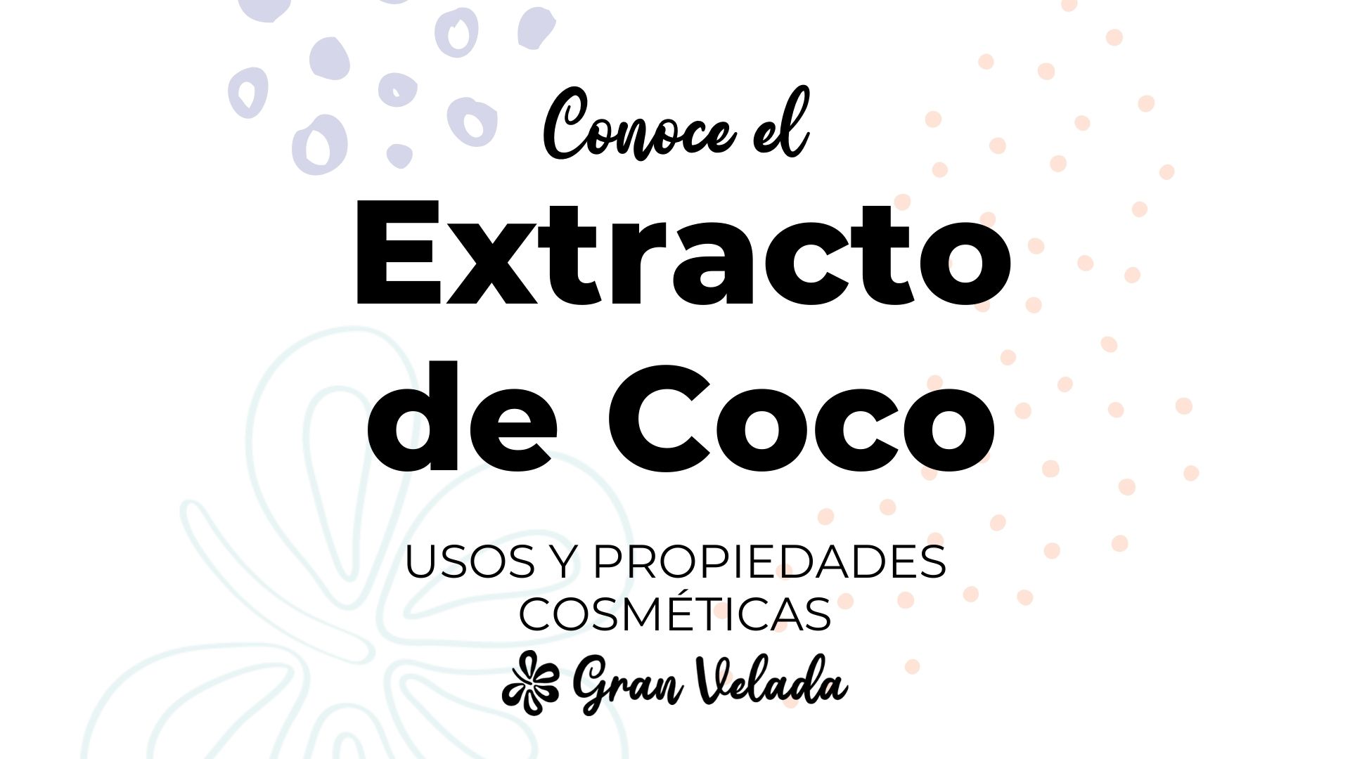 Extracto de coco