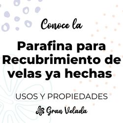 Parafina recubrimiento velas