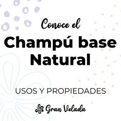 Champu base natural sin sulfatos